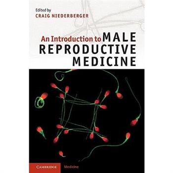 An Introduction to Male Reproductive Medicine