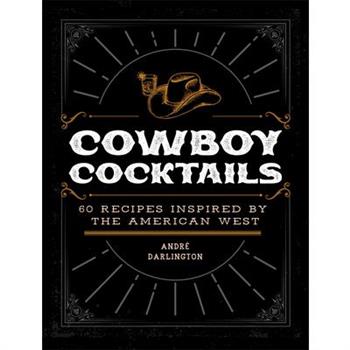 Cowboy Cocktails
