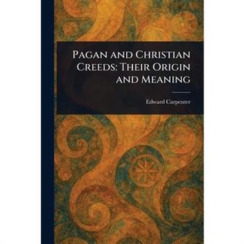 Pagan and Christian Creeds