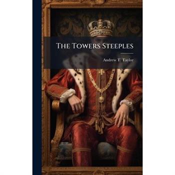 The Towers Steeples