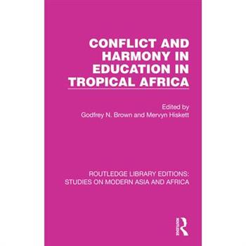 Conflict and Harmony in Education in Tropical Africa