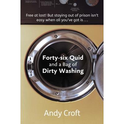 Forty-Six Quid and a Bag of Dirty Washing