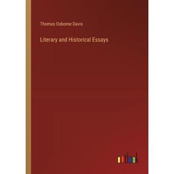 Literary and Historical Essays