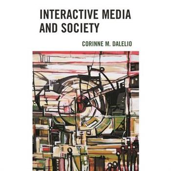 Interactive Media and Society