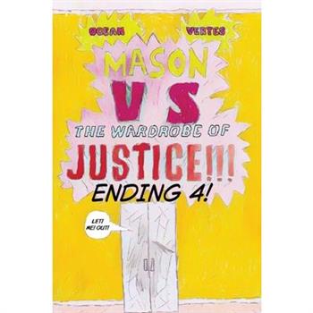 Mason vs the wardrobe of JUSTICE!!!!!!! (Cliff-hanger 4)