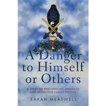 A Danger to Himself or Others