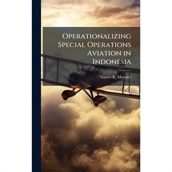 Operationalizing Special Operations Aviation in Indonesia