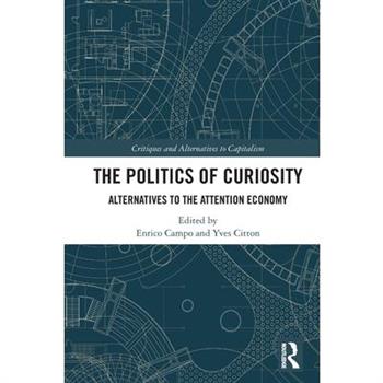 The Politics of Curiosity