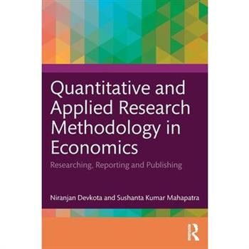 Quantitative and Applied Research Methodology in Economics