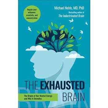 The Exhausted Brain