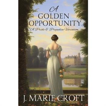 A Golden Opportunity