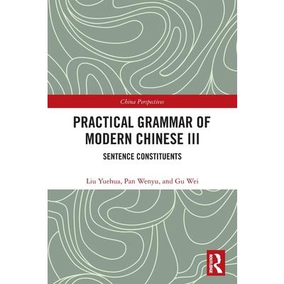 Practical Grammar of Modern Chinese III