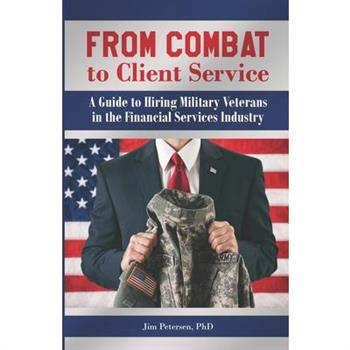 From Combat to Client Service