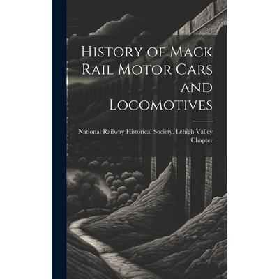 History of Mack Rail Motor Cars and Locomotives