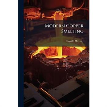 Modern Copper Smelting