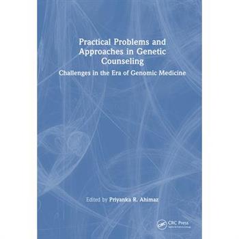 Practical Problems and Approaches in Genetic Counseling