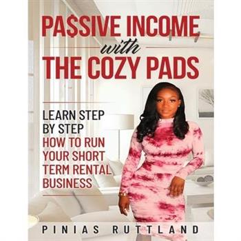 Passive Income with The Cozy Pads