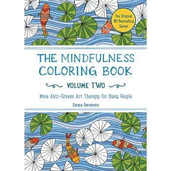 The Mindfulness Coloring Book - Volume Two