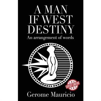 A Man if West Destiny