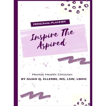 Inspire The Aspired Mental Health Clinician