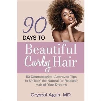 90 Days to Beautiful Curly Hair