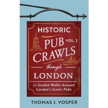 Historic Pub Crawls Through London, Vol. 2