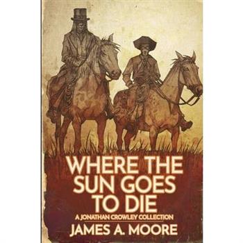 Where the Sun Goes to Die