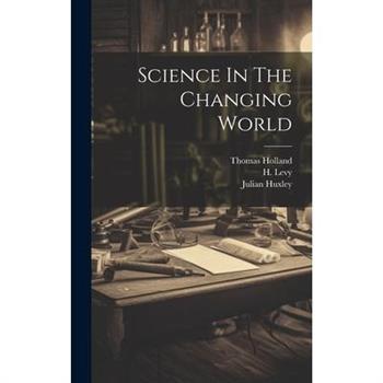 Science In The Changing World