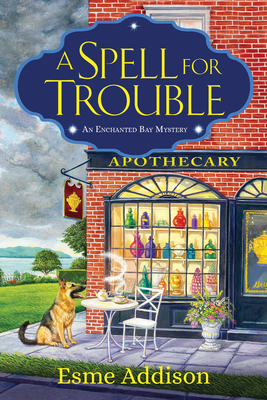A Spell for TroubleASpell for TroubleAn Enchanted Bay Mystery