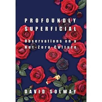Profoundly Superficial
