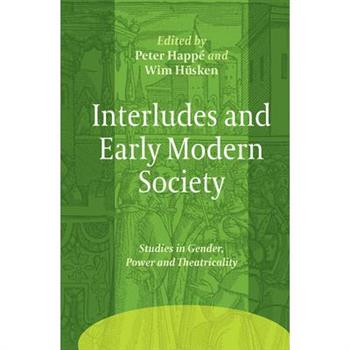 Interludes and Early Modern Society
