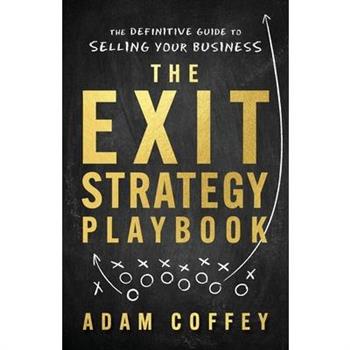 The Exit-Strategy Playbook