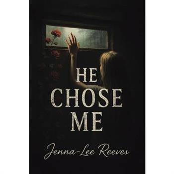 He Chose Me