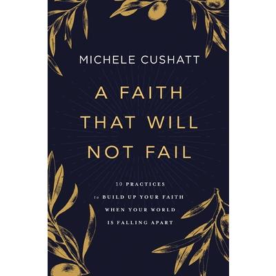 A Faith That Will Not Fail