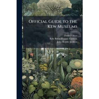 Official Guide to the Kew Museums