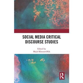 Social Media Critical Discourse Studies