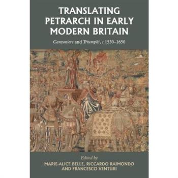 Translating Petrarch in Early Modern Britain