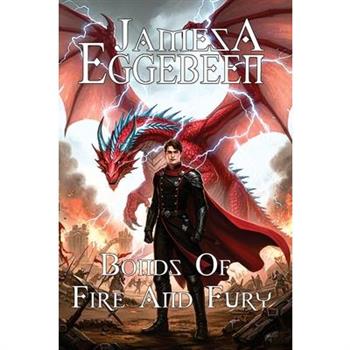 Bonds of Fire and Fury
