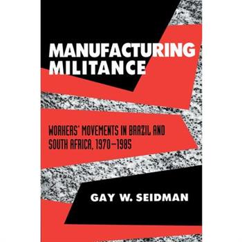 Manufacturing Militance