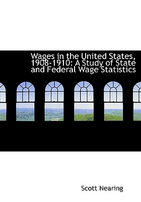 Wages in the United States, 1908-1910