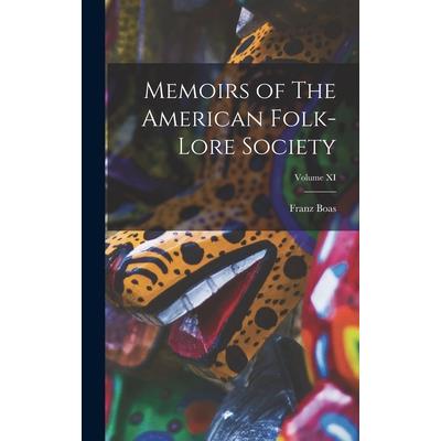 Memoirs of The American Folk-Lore Society; Volume XI