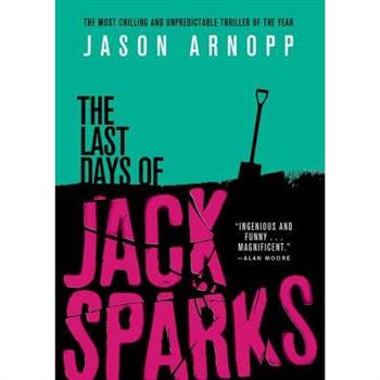 The Last Days of Jack Sparks