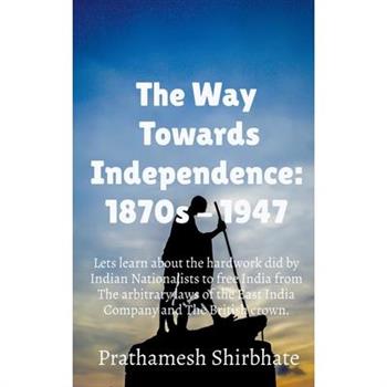 The Way Towards Independence