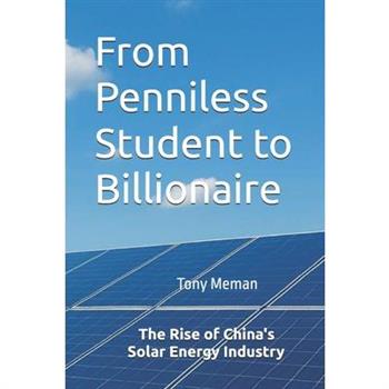 From Penniless Student to Billionaire