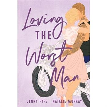 Loving the Worst Man