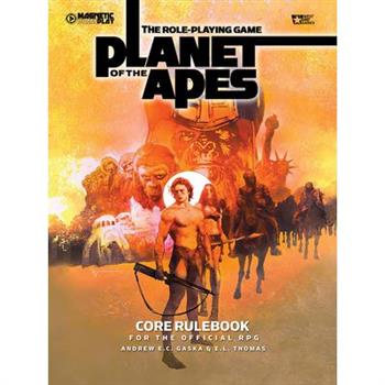 The Role-Playing Game of the Planet of the Apes Core Rulebook