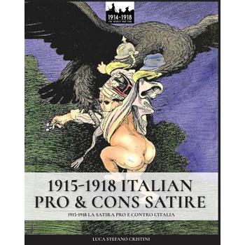 1915-1918 Italian pro & cons satire