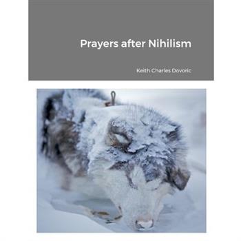 Prayers after Nihilism