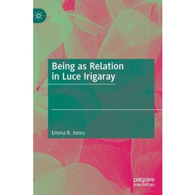 Being as Relation in Luce Irigaray