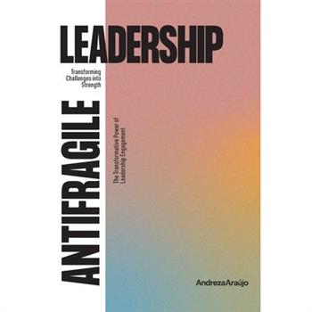 Antifragile Leadership